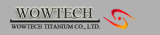 Wowtech Titanium Co., Ltd.