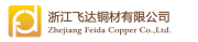 Zhejiang Feida Copper Co., Ltd