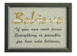 Inspirational Embroidered Wall Plaque Believe (88300)