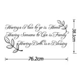 Having a Place to Go Is Home Having Someone to Love Is Family Having Both Is a Blessing Vinyl Wall Art Decals Room Decoration S0006